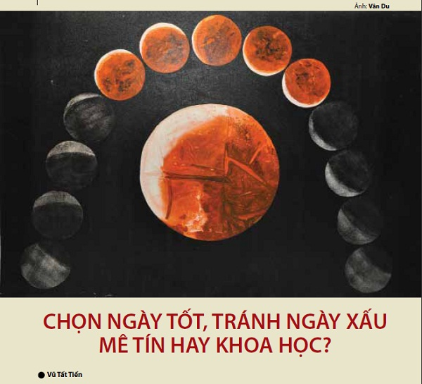 Chọn ngày tốt, tránh ngày xấu mê tín hay khoa học