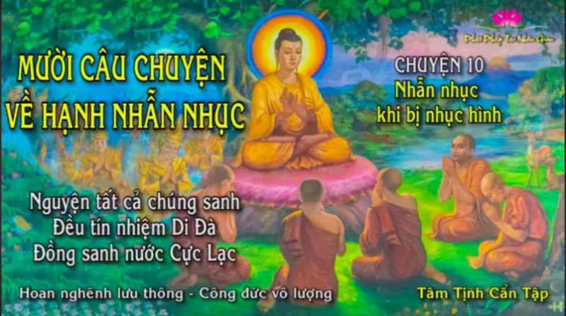 10 câu chuyện về hạnh nhẫn nhục trong kinh tạng Pali
