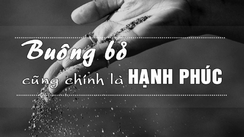 5 mẩu chuyện đáng suy ngẫm về 'sự buông bỏ'