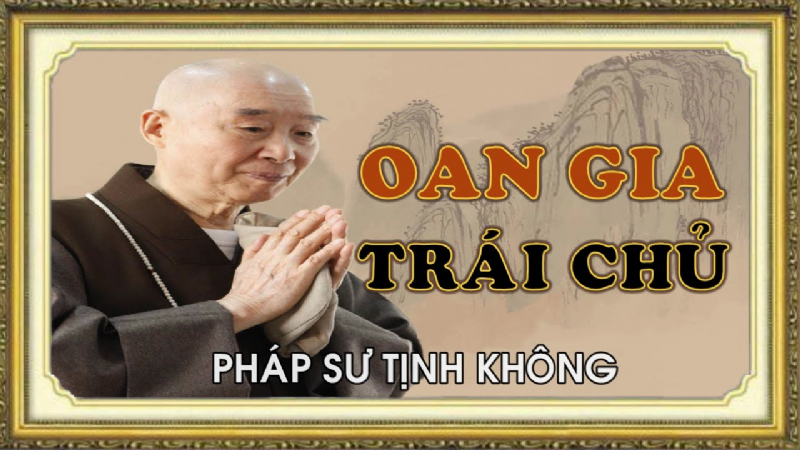 Cách Giải Trừ Oán Thù Của Oan Gia Trái Chủ