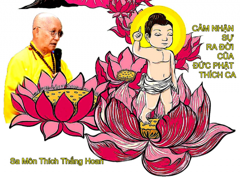 CẢM NHẬN SỰ RA ĐỜI CỦA ĐỨC PHẬT THÍCH CA