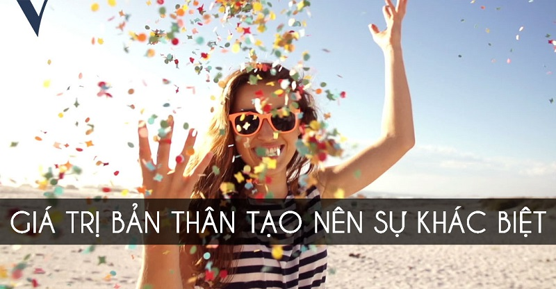 Giá trị bản thân là làm cho mình hạnh phúc hơn