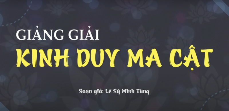 GIẢNG GIẢI KINH DUY MA CẬT