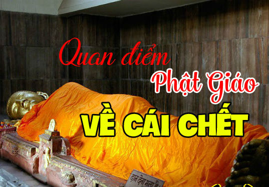Khái niệm về cái chết theo quan điểm Phật Giáo