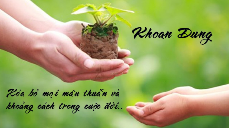 Làm người: Lấy nhẫn dưỡng phúc, từ bi dưỡng tâm, khoan dung dưỡng khí