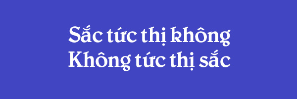 Sắc tức là không, không tức là sắc