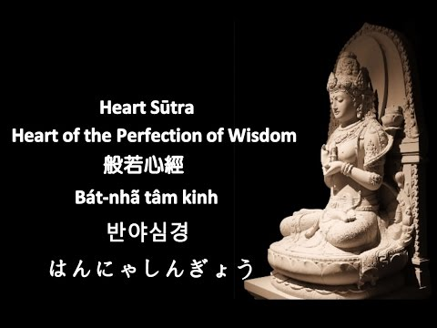 Tâm kinh - 心經 - Hṛdaya Sūtra - Heart Sutra
