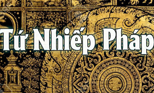 Vai trò của tứ nhiếp pháp trong vấn đề hoằng pháp hiện nay